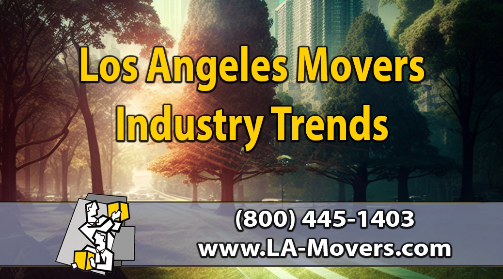 Los Angeles Movers Industry Trends